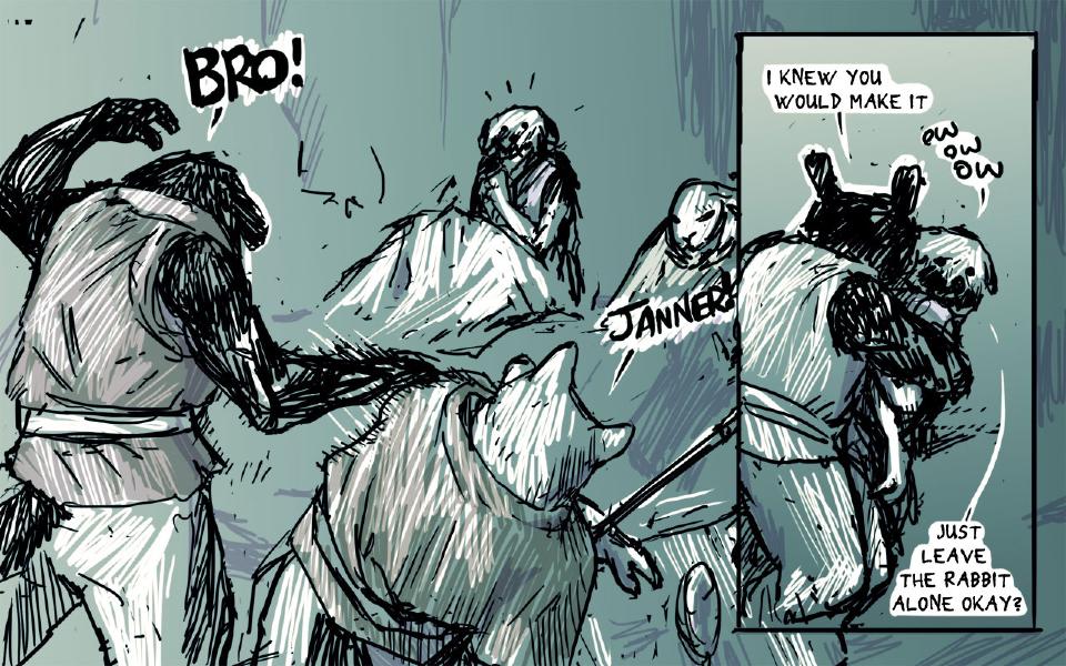 Panel 1. A dark-furred dog rushes in with his arm raised while a wolf-eared dog leans in with a spear; the injured dog, startled, sits in bed and the hooded rabbit looks on. The dark-furred dog: "Bro!" The pale wolf-eared dog: "Janner!" Panel 2. The dark-furred dog hugs and lifts the injured dog. The dark-furred dog: "I knew you would make it" The injured dog: "Ow ow ow" The injured dog: "Just leave the rabbit alone okay?"