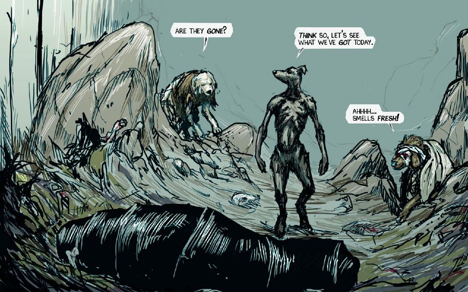 In a rocky dump, three gaunt scavenger dogs close in on the black bundle lying in the foreground: a pale long-haired dog on a rock, a thin gray dog standing, and a dog with a bandaged head crouching at the right. The pale dog: "Are they gone?" The thin gray dog: "Think so, let's see what we've got today" The bandaged dog: "Ahhhh... Smells fresh!"