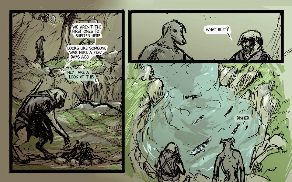 Panel 1. Janner crouches over the cold remains of a campfire; a small gray figure stands on a rock ledge behind him. Janner: "We aren't the first ones to shelter here" Janner: "Looks like someone was here a few days ago" Someone: "Hey take a look at this" Panel 2. Chase, seen from behind, and Janner look down toward the pool. Janner: "What is it?" Panel 3. Seen from above, a clear pool with fish swimming in it; two figures at the bottom edge look in. Caption: "Dinner"